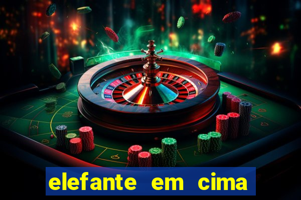 elefante em cima da arvore botafogo